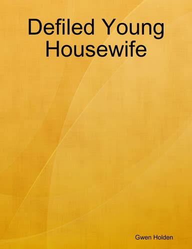 defiled young housewife